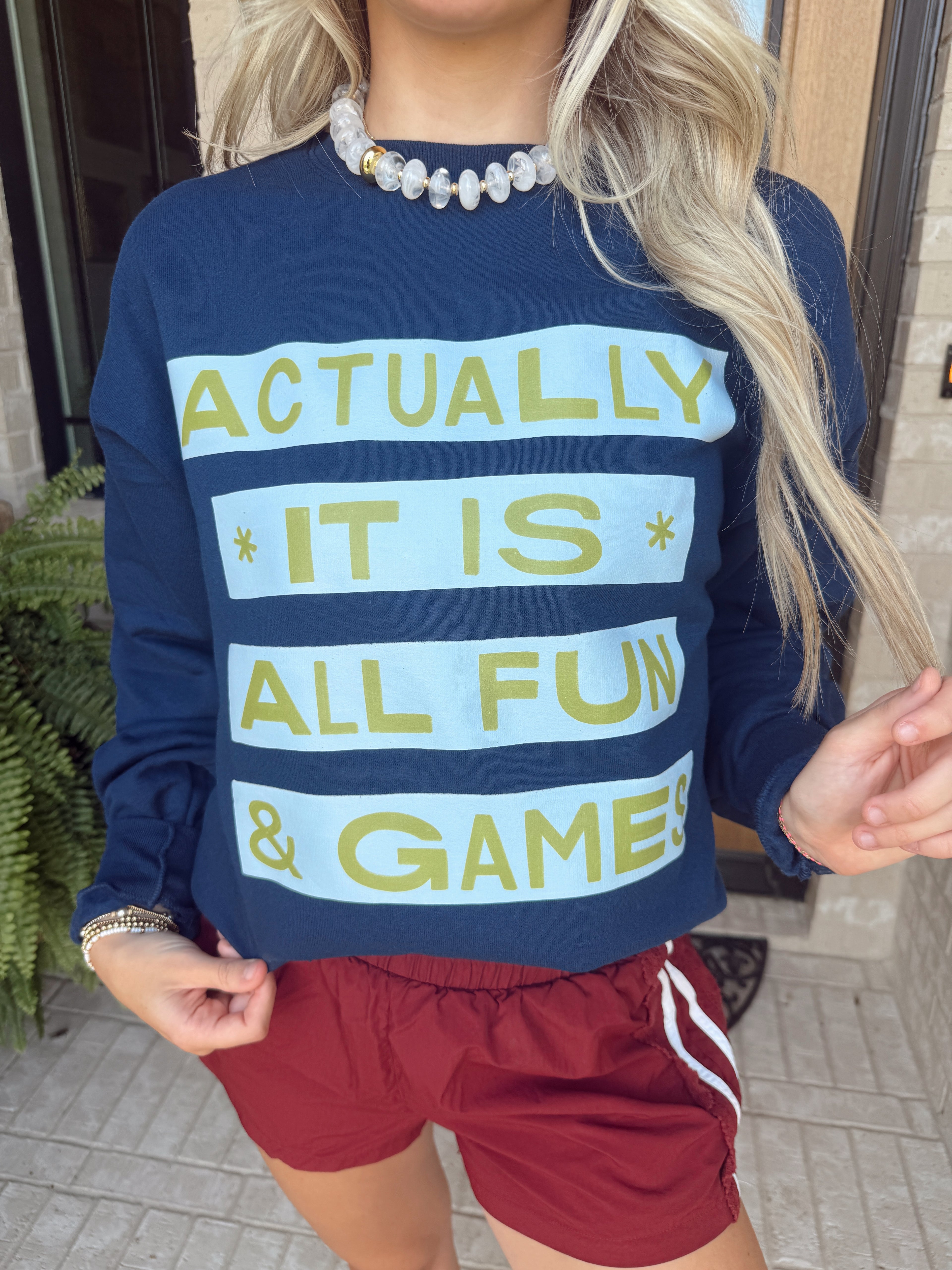 All Fun and Games Sweatshirt